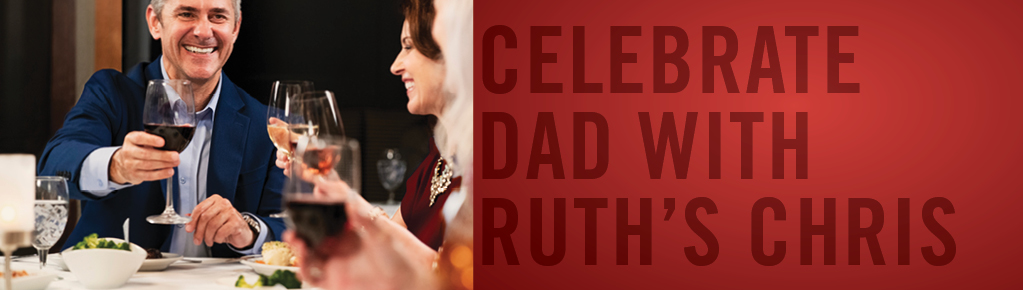 Dad With Family Celebrating Father's Day at Ruth's Chris Steak House